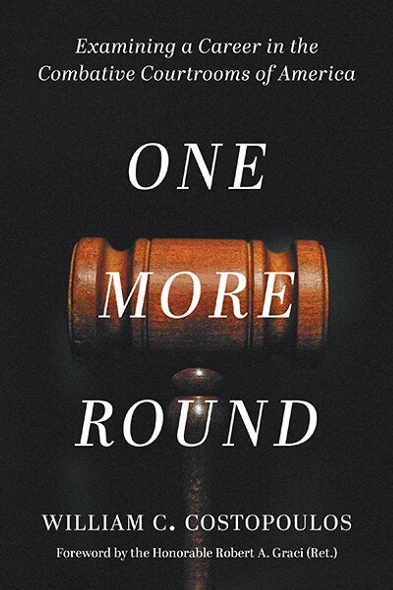 One More Round: Examining a Career in the Combative Courtrooms of America