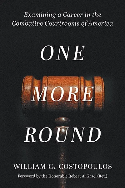 One More Round: Examining a Career in the Combative Courtrooms of America