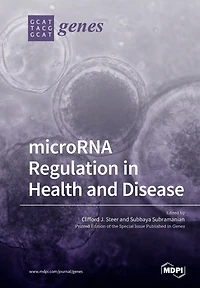 Microrna Regulation In Health And Disease