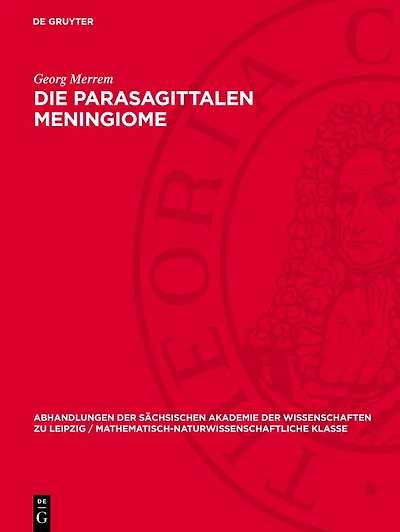 Die parasagittalen Meningiome: Zum Gedächtnis des Begründers der deutschen Neurochirurgie Professor Fedor Krause 1857–1937