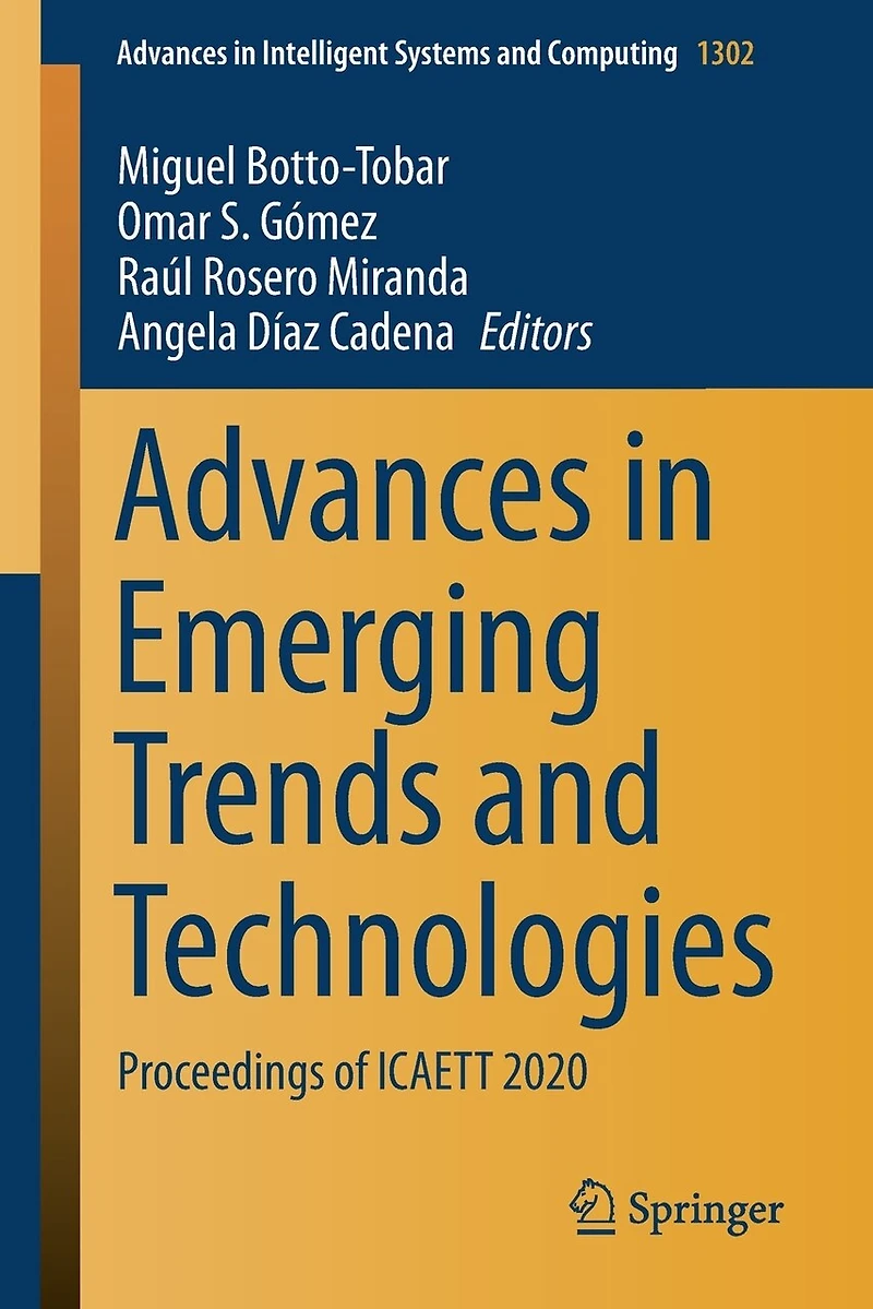 Advances Emerging Trends and Technologies: Proceedings of ICAETT 2020