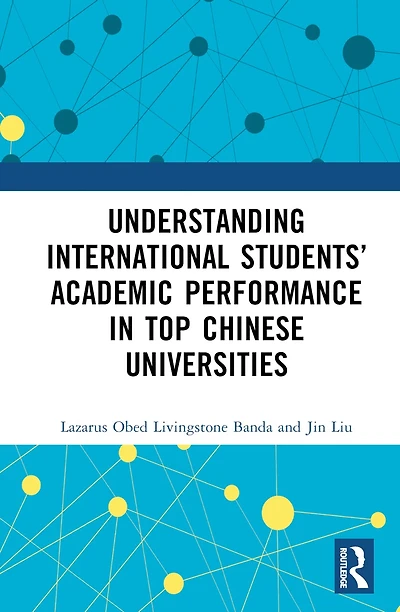 Understanding International Students' Academic Performance Top Chinese Universities