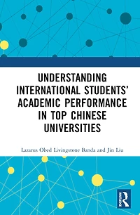 Understanding International Students' Academic Performance Top Chinese Universities