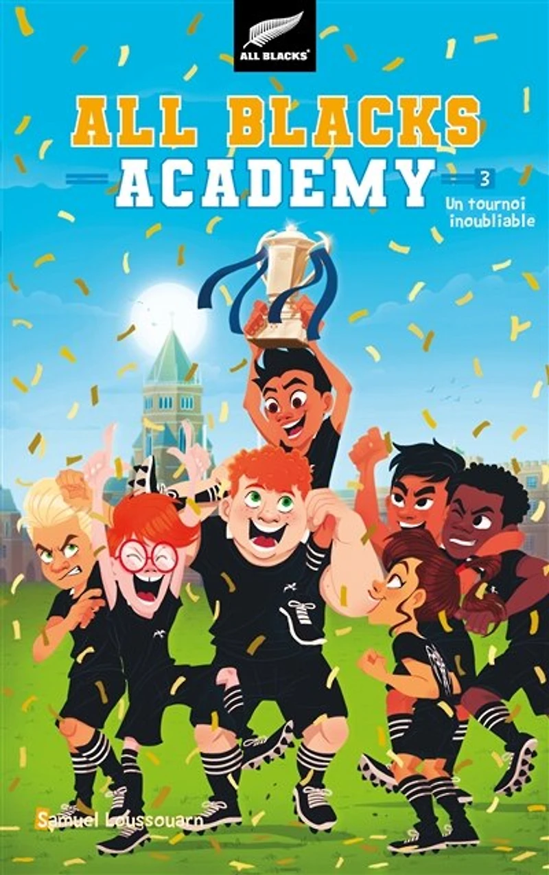 All Blacks Academy - Tome 3 Un tournoi inoubliable