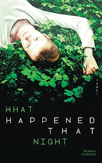 WHAT HAPPENED THAT NIGHT TOME 1