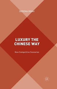 Luxury The Chinese Way: Emergence of a New Competitive Scenario
