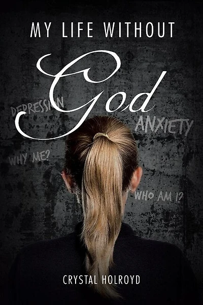 My Life Without God