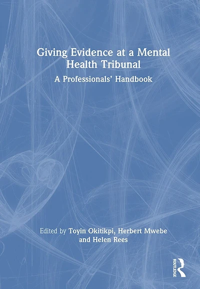 Giving Evidence at A Mental Health Tribunal: Professionals' Handbook
