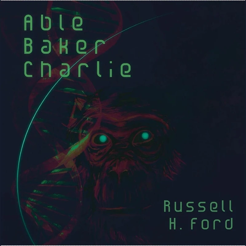 Able Baker Charlie: The Monkey House Book