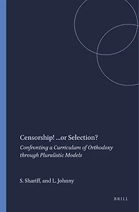 Censorship! ...or Selection?: Confronting a Curriculum of Orthodoxy through Pluralistic Models