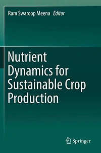 Nutrient Dynamics for Sustainable Crop Production
