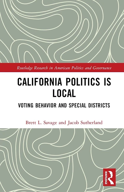 California Politics Is Local: Voting Behavior and Special Districts
