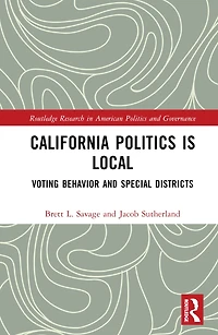 California Politics Is Local: Voting Behavior and Special Districts