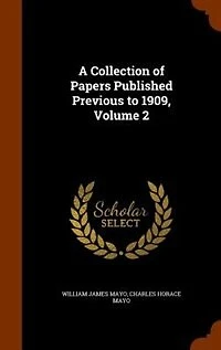 A Collection of Papers Published Previous to 1909, Volume 2