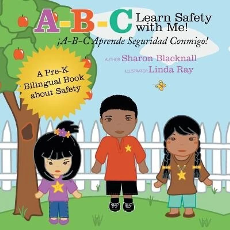 A-B-C Learn Safety with Me! Aprender Seguridad Conmigo!: A Pre-K Bilingual Book about