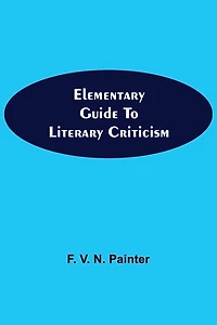 Elementary Guide To Literary Criticism