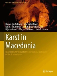Karst in Macedonia: Basic characteristics of karts phenomena and caves of North Macedonia