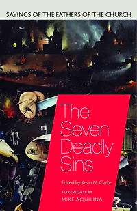 the Seven Deadly Sins: Sayings of Fathers Church