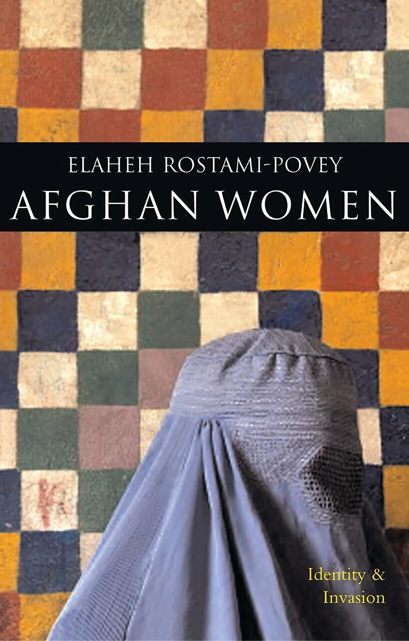 Afghan Women: Identity And Invasion