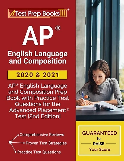 Ap English Language And Composition 2020 And 2021: Ap English Language And Composition Prep Book With Practice Test Questions For The Advanced Placeme