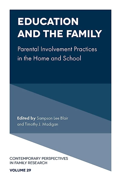Education and the Family: Parental Involvement Practices Home School