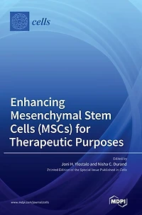 Enhancing Mesenchymal Stem Cells (MSCs) for Therapeutic Purposes