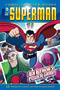 Lex Luthor's Power Grab!