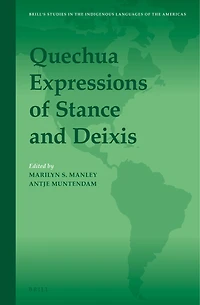 Quechua Expressions of Stance and Deixis