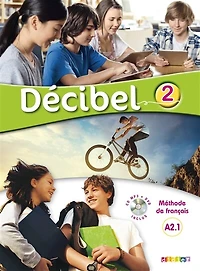 Décibel 2, A2.1: méthode de français