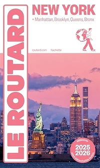 New York : + Manhattan, Brooklyn, Queens, Bronx 2026-2027 Guide Routard: