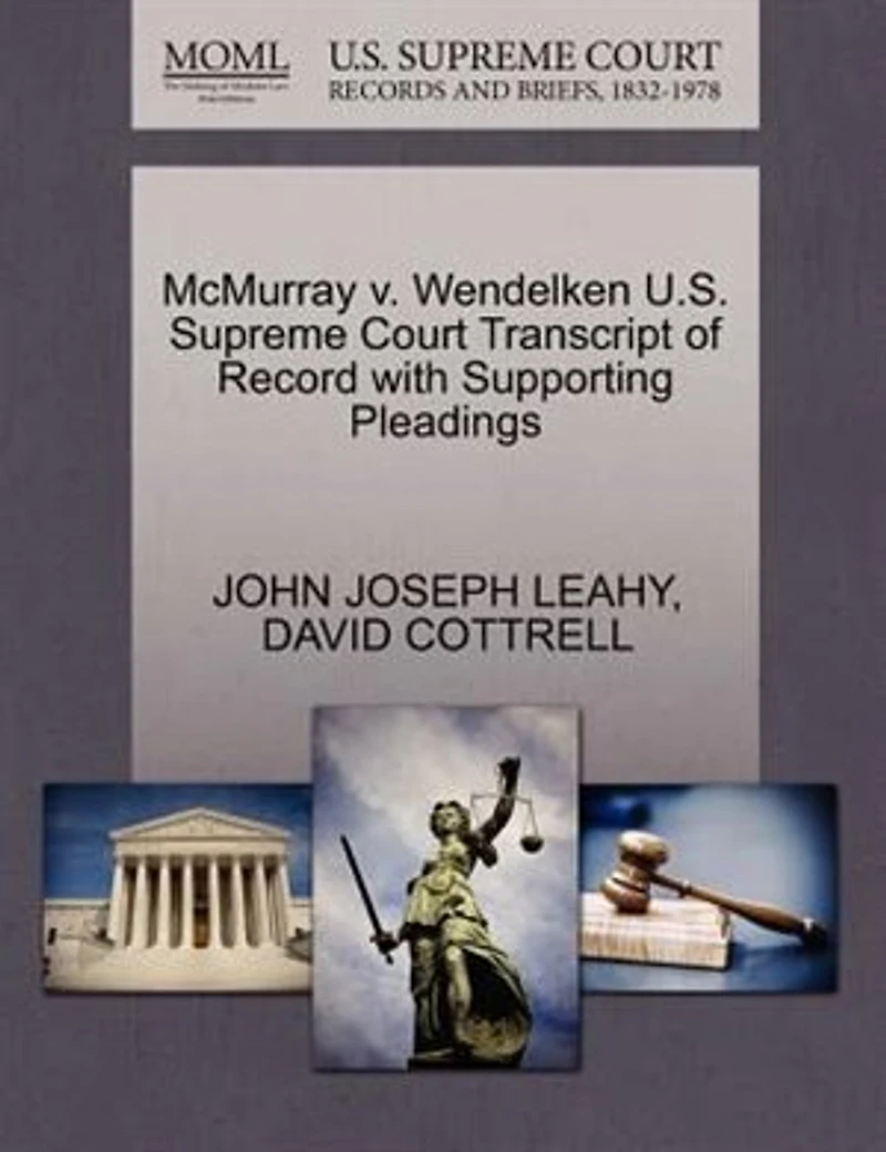 Mcmurray V. Wendelken U.s. Supreme Court Transcript Of Record With Supporting Pleadings