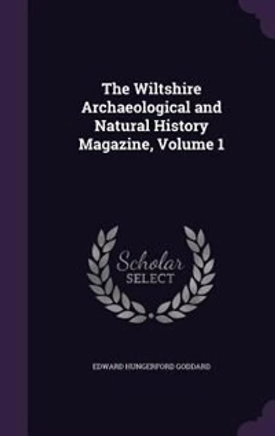 The Wiltshire Archaeological and Natural History Magazine, Volume 1