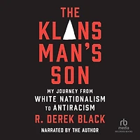 The Klansman's Son: My Journey from White Nationalism to Antiracism; A Memoir