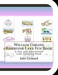 William Girling Reservoir Lake Fun Book: A Fun and Educational Lake Coloring Book