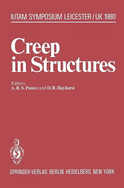 Creep in Structures: 3rd Symposium, Leicester, UK, September 8-12, 1980