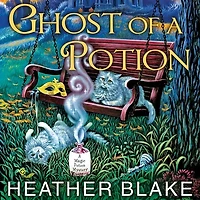 Ghost of a Potion Lib/E