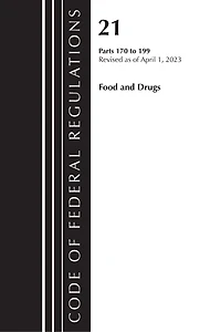 Code of Federal Regulations, Title 21 Food and Drugs 170-199, 2023