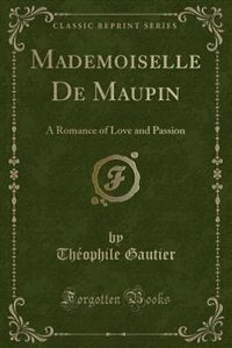 Mademoiselle de Maupin: A Romance of Love and Passion