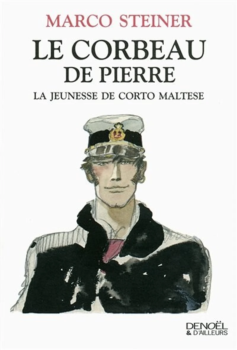 Le corbeau de pierre : la jeunesse Corto Maltese: Maltese