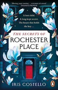 The Secrets of Rochester Place: Unravel this spellbinding tale family drama, love and betrayal