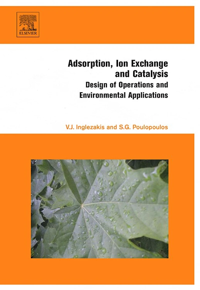 Adsorption, Ion Exchange and Catalysis: Design of Operations Environmental Applications