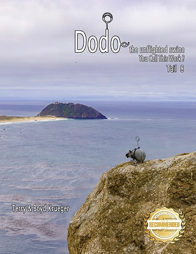 Dodo the unflighted swine: You Call This Work ? Tail 8