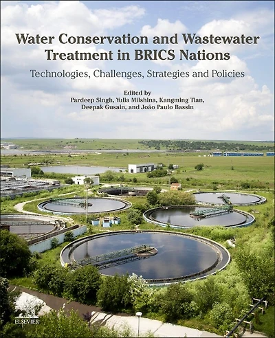 Water Conservation and Wastewater Treatment BRICS Nations: Technologies, Challenges, Strategies Policies