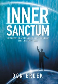 Inner Sanctum: Mankind Reaching for the Universe Gift of Three