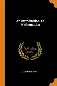 An Introduction To Mathematics