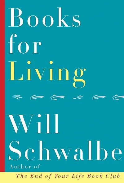 Books for Living: Some Thoughts on Reading, Reflecting, and Embracing Life