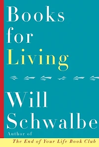 Books for Living: Some Thoughts on Reading, Reflecting, and Embracing Life
