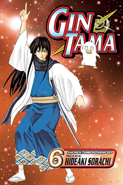 Gin Tama, Vol. 6: Some Things You Can't Cut With A Sword