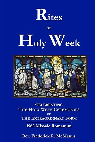 Rites of Holy Week in the Extraordinary Form