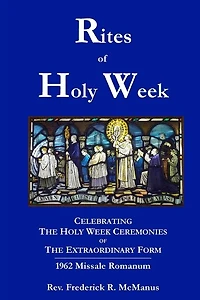 Rites of Holy Week in the Extraordinary Form